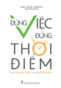 Đúng việc đúng thời điểm