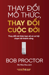Thay đổi mô thức, thay đổi cuộc đời - Thay đổi mô thức bạn sẽ có cơ hội chạm tới thành công