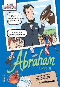 Những nhân vật truyền cảm hứng – Abraham Lincoln