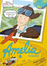 Những nhân vật truyền cảm hứng - Amelia Earhart