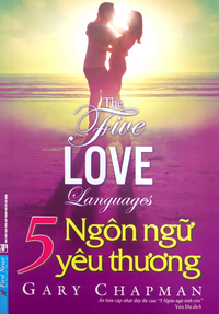 5 ngôn ngữ yêu thương - The Five Love Languages
