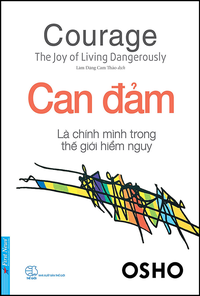 Can đảm là chính mình trong thế giới nguy hiểm