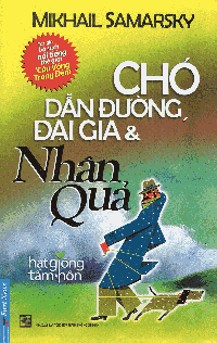 Chó dẫn đường, đại gia và nhân quả
