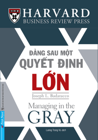 Đằng sau một quyết định lớn