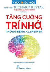 Y học & Sức khỏe. Tăng cường trí nhớ, phòng bệnh Alzheimer
