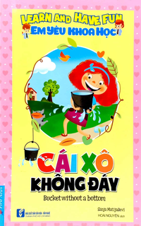 Em yêu Khoa Học - Cái Xô Không Đáy