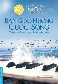 Bản Giao Hưởng Cuộc Sống - Những câu chuyện truyền cảm hứng hay nhất
