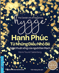 Hygge - Hạnh Phúc Từ Những Điều Nhỏ Bé