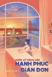 Nước Mỹ rộng lớn, hạnh phúc giản đơn
