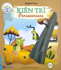 Bé học lễ giáo - Kiên trì (Song Ngữ)