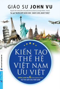 Kiến tạo thế hệ Việt Nam ưu việt