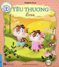 Bé học lễ giáo - Yêu thương (Song ngữ)