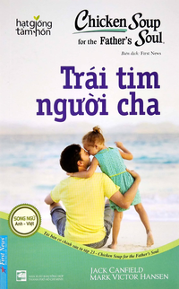 Chicken Soup For The Soul - Trái Tim Người Cha