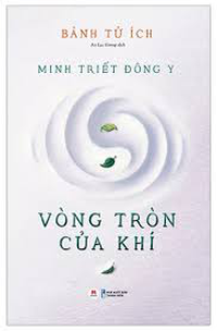 Minh Triết Đông Y - Vòng tròn của khí 
