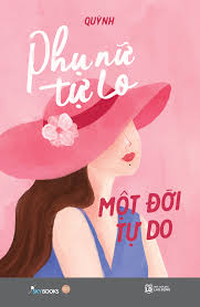 Phụ nữ tự lo, một đời tự do