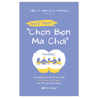 Nghệ thuật chọn bạn mà chơi 