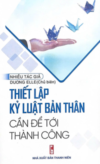 Thiết lập kỷ luật bản thân cần để tới thành công