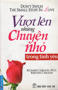 Vượt lên những chuyện nhỏ - Trong tình yêu
