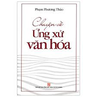 Chuyện về ứng xử văn hóa