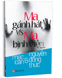Ma gánh hát v/s ma bịnh viện