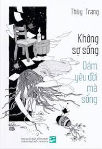 Không sợ sống - Dám yêu đời mà sống