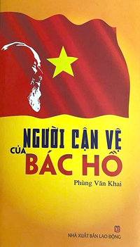 Người cận vệ của Bác Hồ