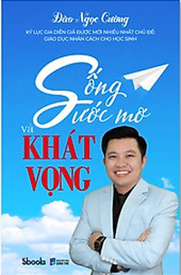 Sống ước mơ và khát vọng
