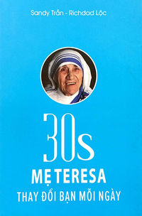 30s Mẹ Teresa - Thay đổi bạn mỗi ngày 