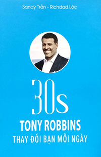 30s Tony Robbins - Thay đổi bạn mỗi ngày