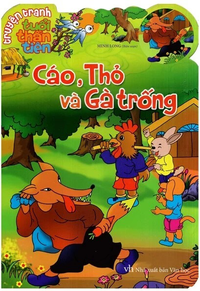 Truyện tranh tuổi thần tiên - Cáo, Thỏ và Gà trống