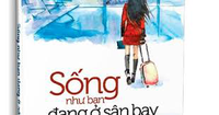 Sống như bạn đang ở sân bay