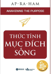 Thức tỉnh mục đích sống (AWAKENING THE PURPOSE)