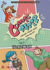 Comic Strip - Truyện tranh ngắn - Tập 1: Vũ trụ tình bạn