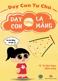Dạy con tự chủ - Dạy con không la mắng