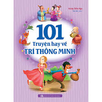 Sách - 101 Truyện Hay Về Trí Thông Minh 