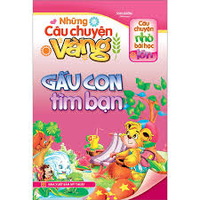 Sách - Những Câu Chuyện Vàng - Gấu Con Tìm Bạn 