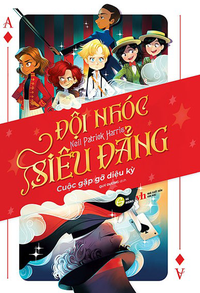 Đội nhóc siêu đẳng - Cuộc gặp gỡ diệu kỳ