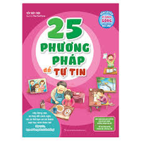 Sách - Rèn Luyện Kỹ Năng Sống - 25 Phương Pháp Để Tự Tin