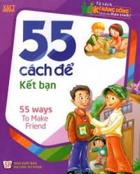 Sách - Tsknsdchs - 55 Cách Để Kết Bạn 