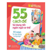 Sách - Tsknsdchs - 55 Cách Để Sử Dụng Tốt Ngôn Ngữ Cơ Thể 
