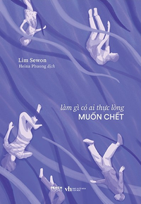 Làm gì có ai thực lòng muốn chết
