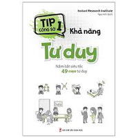 Sách - Tip công sở 1 - Khả năng tư duy - Nắm bắt siêu tốc 49 mẹo tư duy