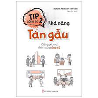 Sách - Tip công sở 2 - Khả năng tán gẫu - Giải quyết mọi tình huống ứng xử