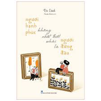 Sách - Người hạnh phúc không nhất thiết phải là người đứng đầu