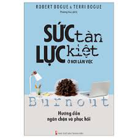 Sách - Sức tàn lực kiệt ở nơi làm việc - Hướng dẫn ngăn chặn và phục hồi