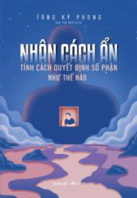 Nhân cách ẩn - Tính cách quyết định số phận như thế nào