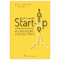 Sách - Cẩm Nang Start-Up Không Đường & Hạ Gục Rồng 