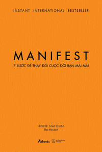 Manifest  - 7 bước để thay đổi cuộc đời bạn mãi mãi