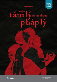 Chuyện tâm lý trong phòng pháp lý