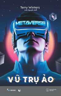 Metaverse - Vũ trụ ảo